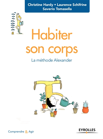 Habiter son corps : la méthode Alexander