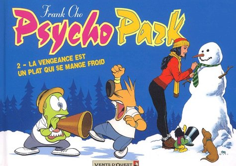 Psychopark. Vol. 2. La vengeance est un plat qui se mange froid