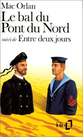 Le bal du pont du Nord : la nuit de Zeebrugge. Entre deux jours