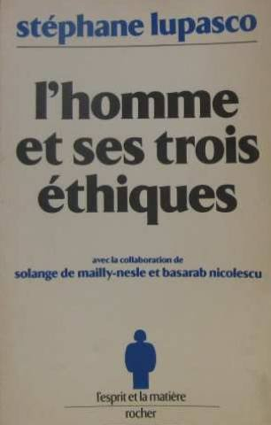 L'Homme et ses trois éthiques