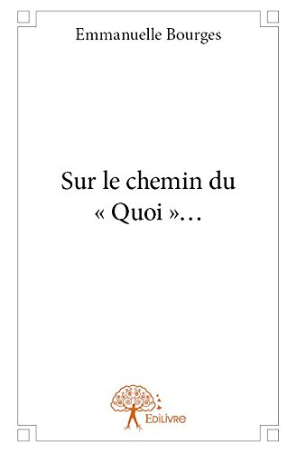 Sur le Chemin du - Quoi -?