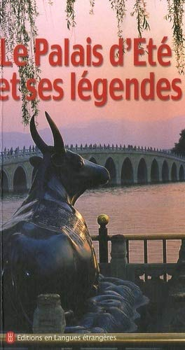 Le palais d'Eté et ses légendes