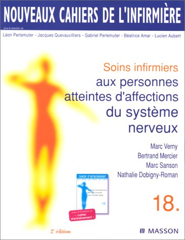 nouveaux cahiers de l'infirmière, tome 18 : soins infirmiers aux personnes atteintes d'affections du