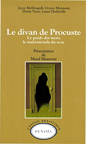 Le Divan de Procuste : le poids des mots, le mal-entendu du sexe