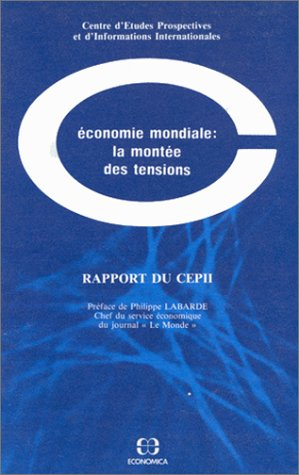 Economie mondiale : la montée des tensions