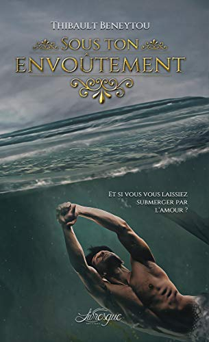 Sous ton envoûtement
