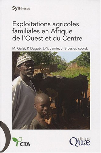 Exploitations agricoles familiales en Afrique de l'Ouest et du Centre : enjeux, caractéristiques et 