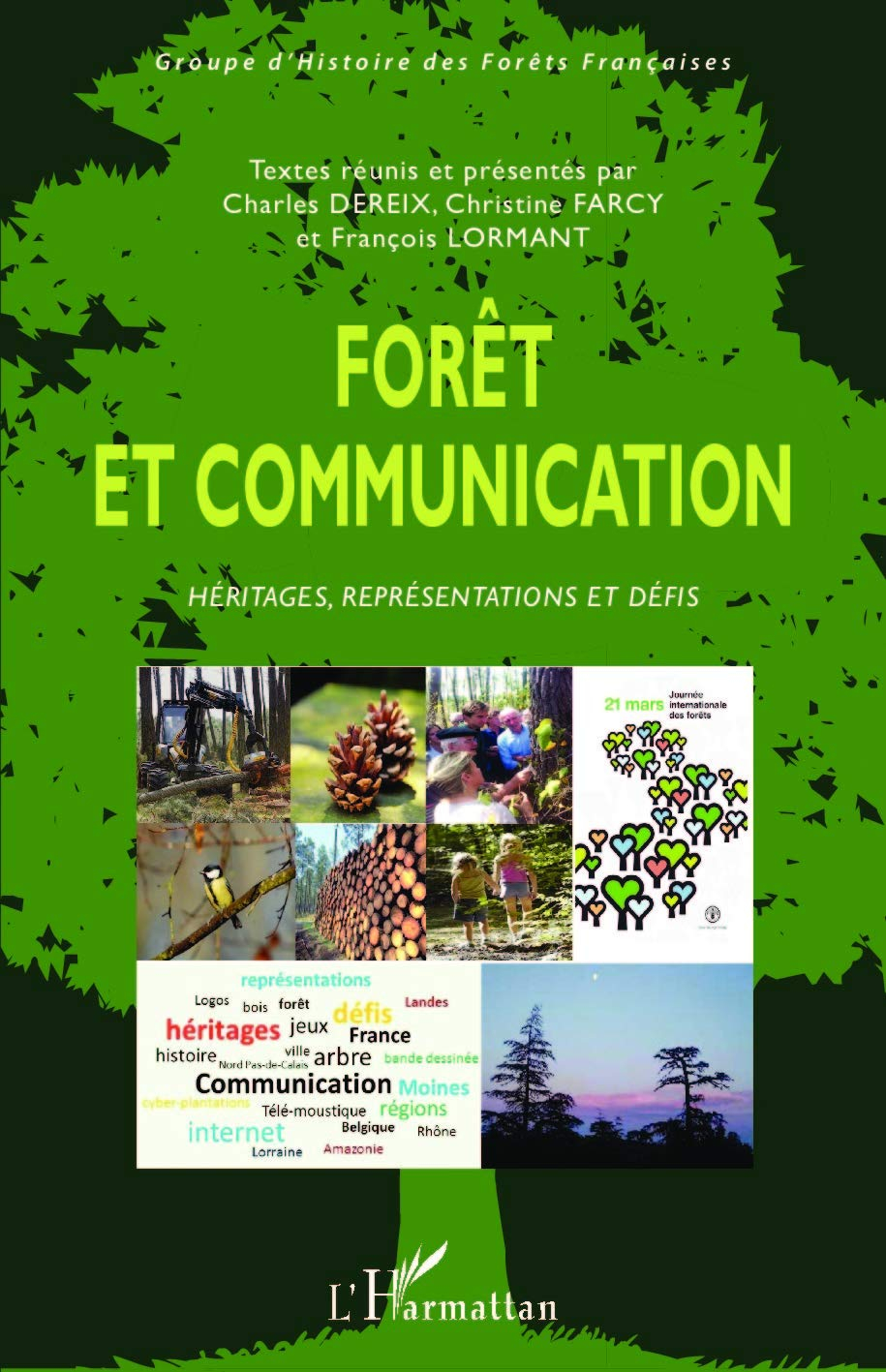 Forêt et communication : héritages, représentations et défis