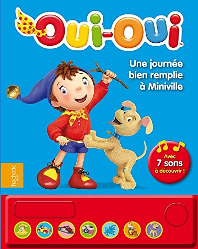 Oui-Oui : une journée bien remplie
