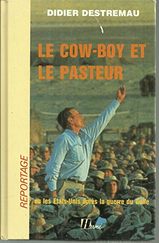 Le Cow-boy et le pasteur ou les Etats-Unis après la guerre du Golfe