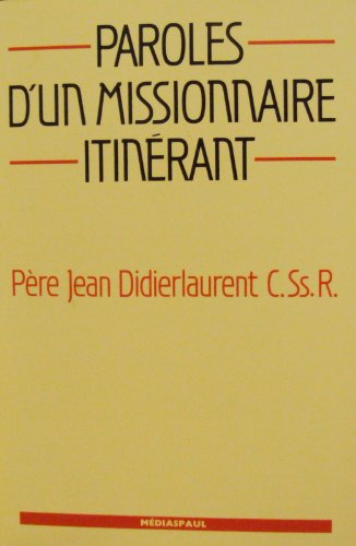 Paroles d'un missionnaire itinérant