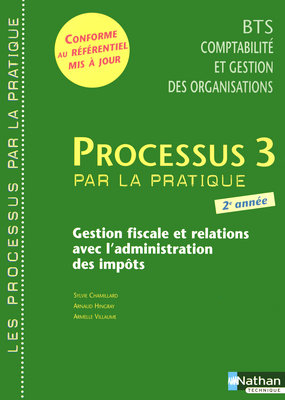 Processus 3 par la pratique : gestion fiscale et relations avec l'administration des impôts, BTS 2 :