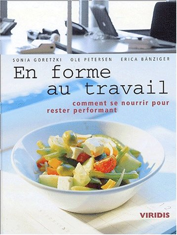 En forme au travail : comment se nourrir pour rester performant