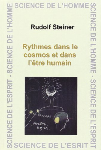 Rythmes dans le Cosmos et dans l'être humain : comment accéder à la vision spirituelle ? : seize con