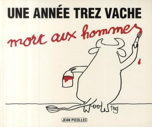 Une année Trez vache