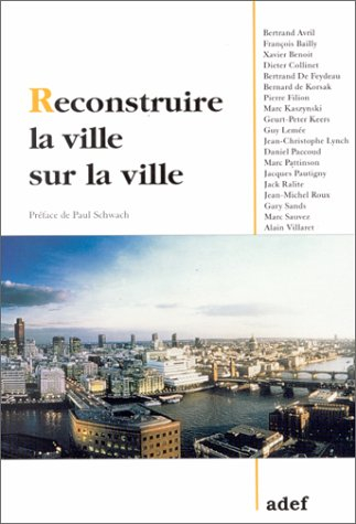 Reconstruire la ville sur la ville