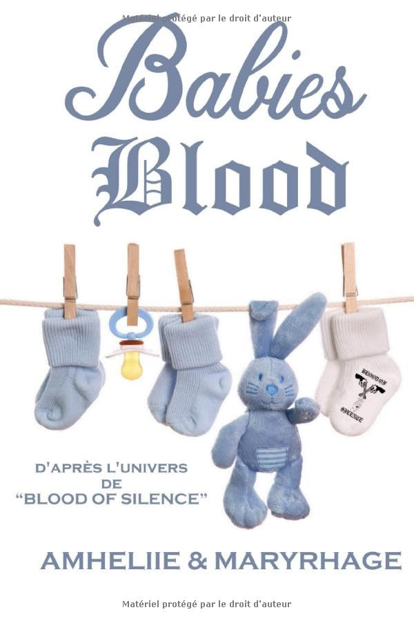 Blood Of Silence, Tome 7.5 : Babies Blood