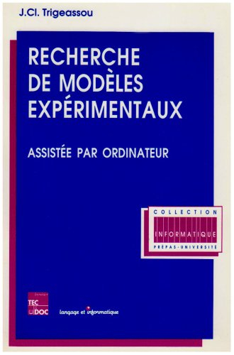 Recherche de modèles expérimentaux : assistée par ordinateur