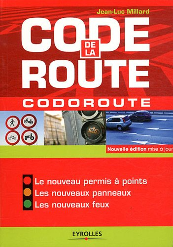 Code de la route : le nouveau permis à points, les nouveaux panneaux, les nouveaux feux