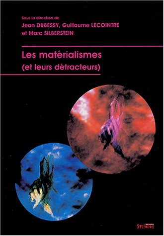 Les matérialismes et leurs détracteurs