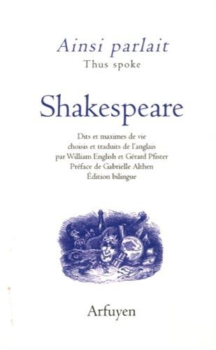 Ainsi parlait Shakespeare. Thus spoke Shakespeare