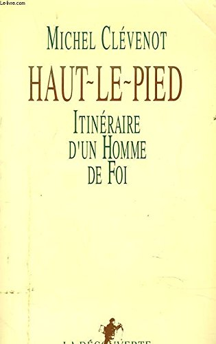 Haut-le-pied : itinéraire d'un homme de foi