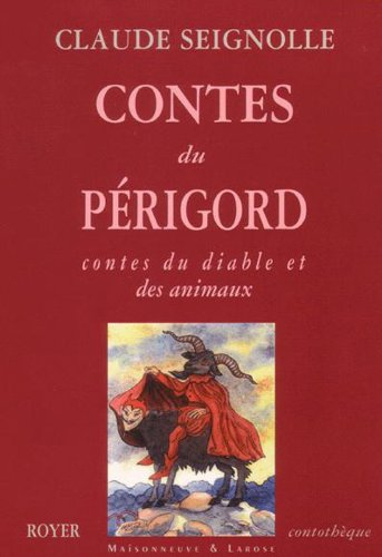 Contes du Périgord : contes du diable et des animaux