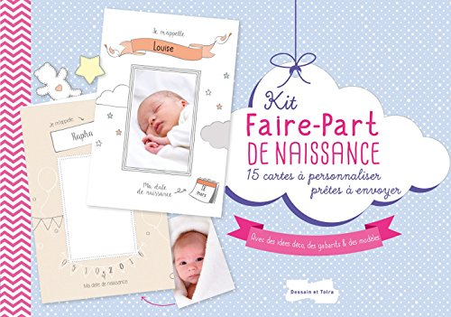 Kit faire-part de naissance : 15 cartes à personnaliser prêtes à envoyer : avec des idées déco, des 