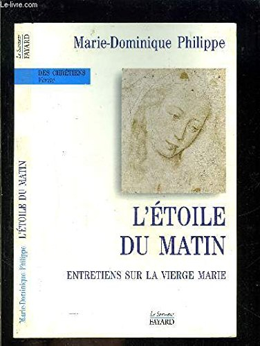 L'Etoile du matin : entretiens sur la Vierge Marie
