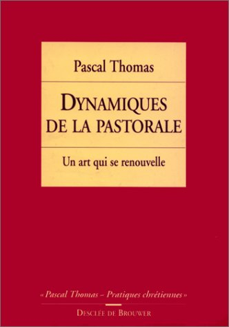 Dynamiques de la pastorale : un art qui se renouvelle