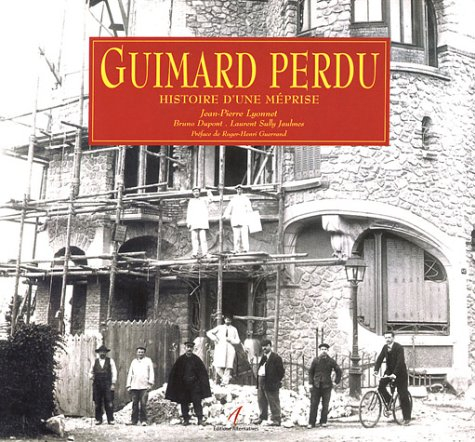 Guimard perdu : histoire d'une méprise