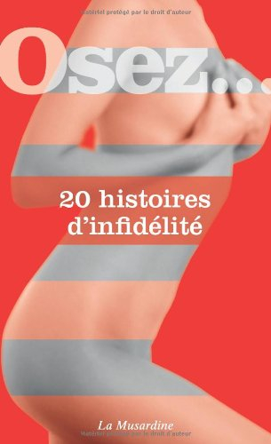 Osez 20 histoires d'infidélité