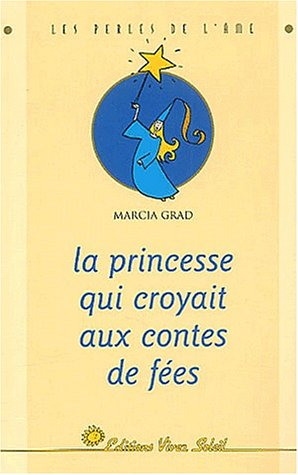 la princesse qui croyait aux contes de fées