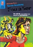 Terror Academy. Vol. 6. Fou à lier