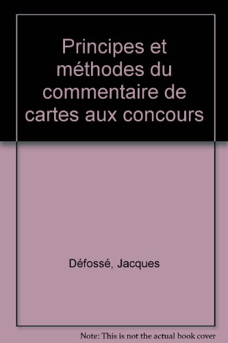 Principes et méthodes du commentaire de cartes aux concours