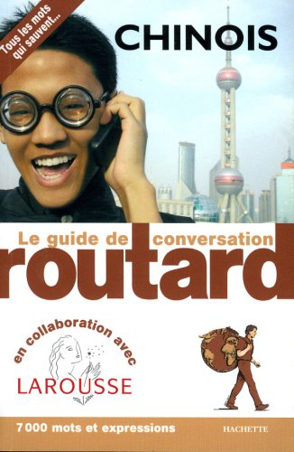 Chinois : tous les mots qui sauvent... : 7.000 mots et expressions