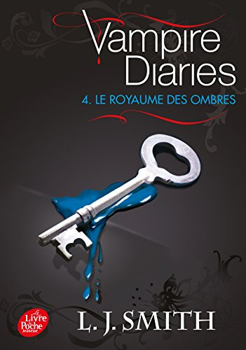 Vampire diaries. Vol. 4. Le royaume des ombres