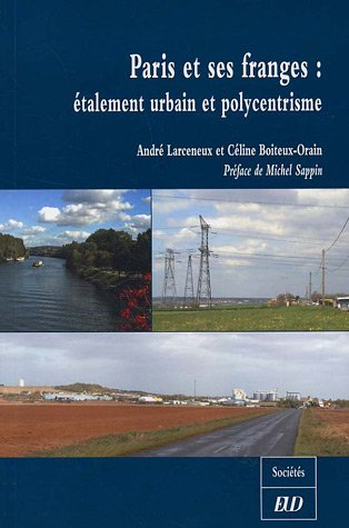 Paris et ses franges : étalement urbain et polycentrisme