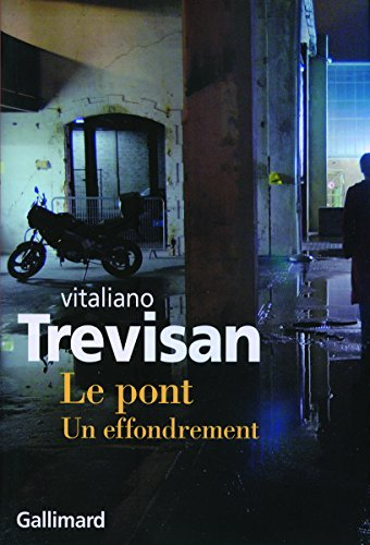 Le pont : un effondrement
