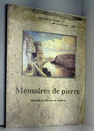 mémoires de pierre : histoire de ruoms en ardèche