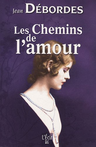 Les chemins de l'amour