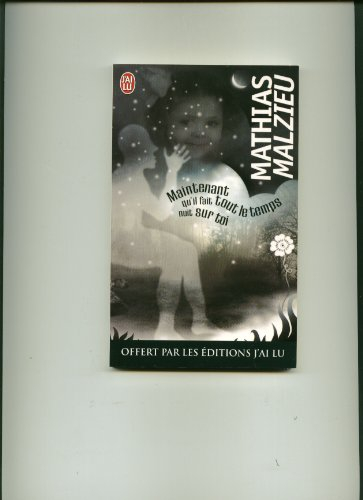 maintenant qu'il fait tout le temps nuit sur toi