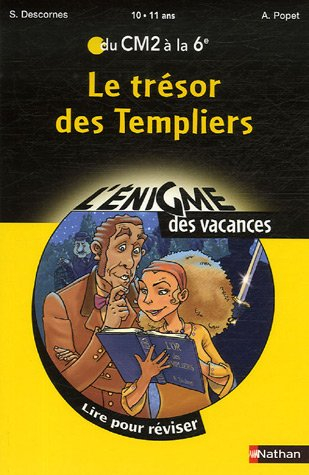 Le trésor des templiers : lire pour réviser du CM2 à la 6e, 10-11 ans