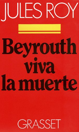 Beyrouth : viva la muerte