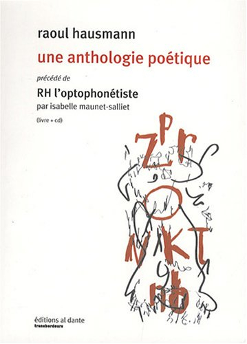 Raoul Hausmann : une anthologie poétique