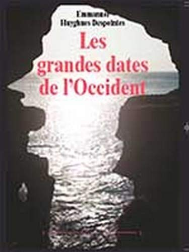 Les grandes dates de l'Occident : 776 av. J.-C.-2015 apr. J.C.