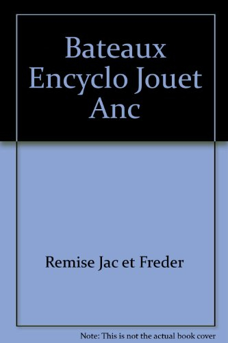 encyclopédie des jouets anciens, 1830-1920