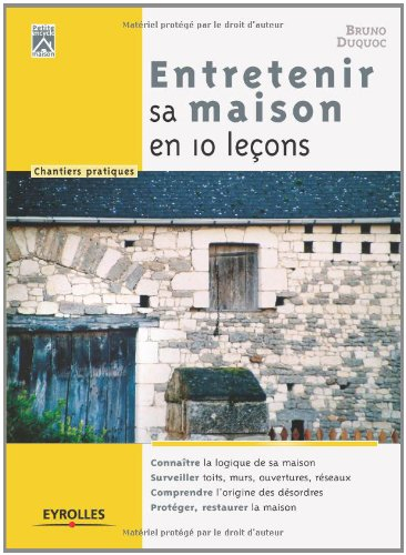 Entretenir sa maison en 10 leçons