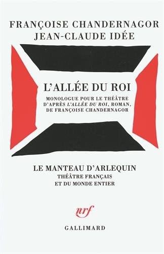 L'allée du roi : monologue pour le théâtre d'après L'allée du roi
