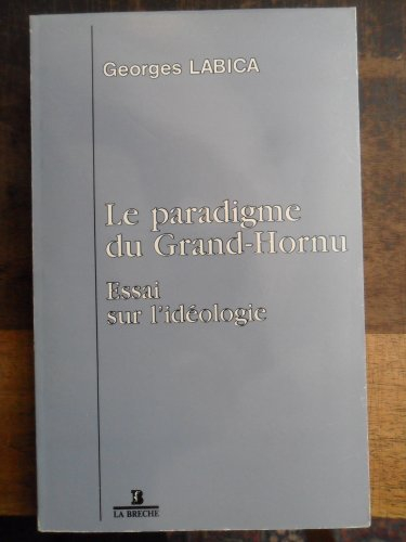 Le paradigme du Grand-Hornu : essai sur l'idéologie